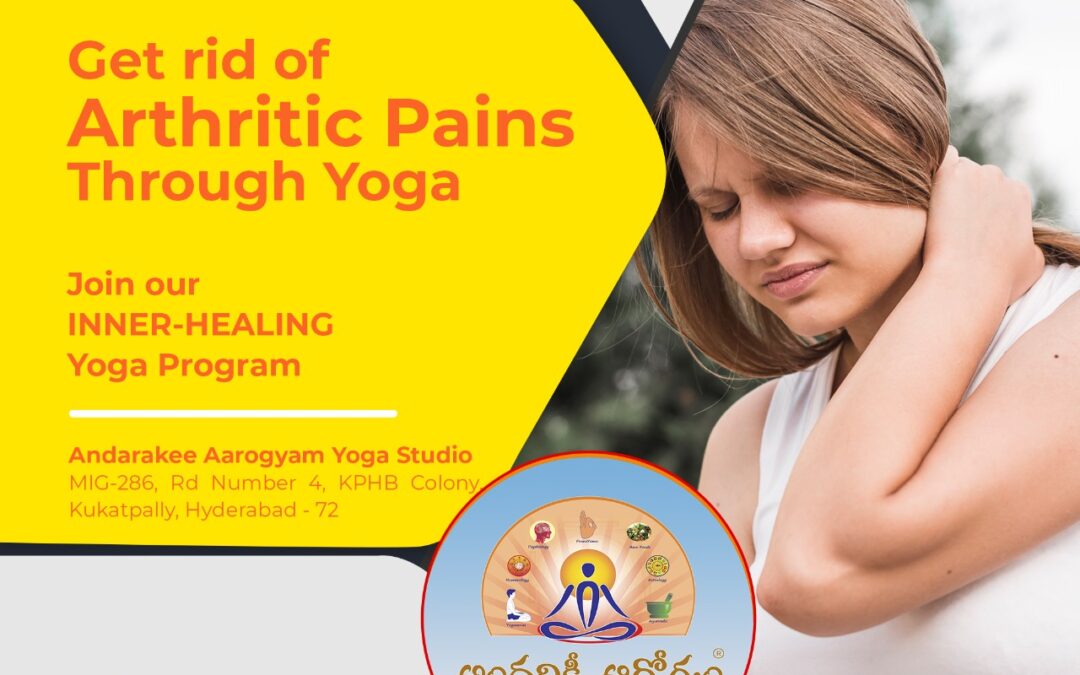 Get rid of Arthritic Pains through Yoga!